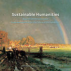 Sustainable humanities : report from the Committee on the National Plan for the Future of the Humanities.