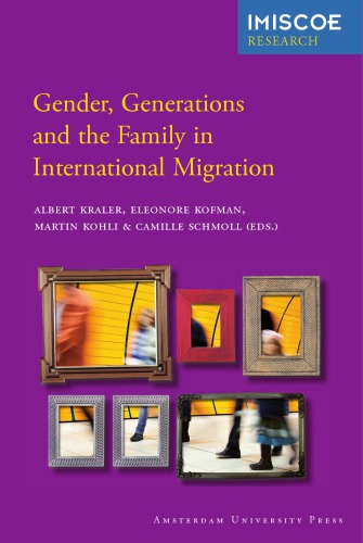 Gender, Generations and the Family in International Migration