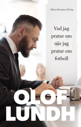 Vad jag pratar om när jag pratar om fotboll