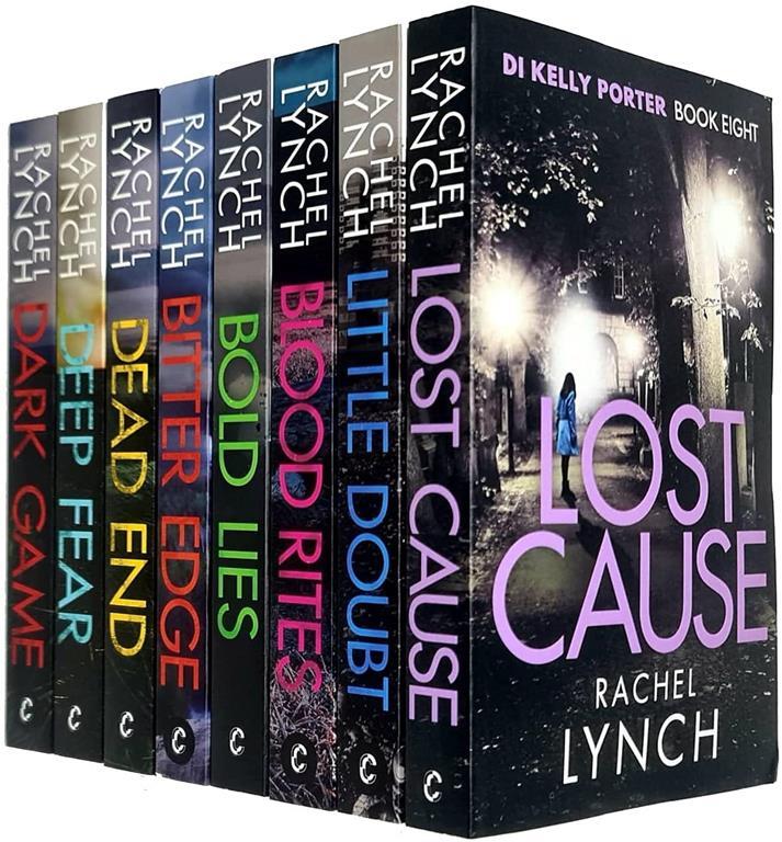 Rachel Lynch Series Di Kelly Porter 8 Books Collection Set (Dead End, Dark Game, Bitter Edge, Blood Rites, Deep Fear, Bold Lies, Little Doubt, Lost Cause)