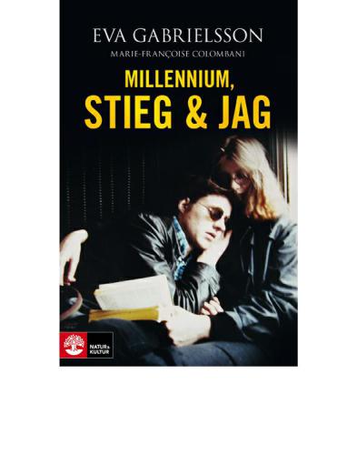 Millennium, Stieg &amp; jag