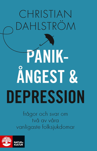 Panikångest och depression : frågor och svar om två av våra vanligaste folksjukdomar