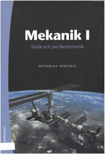 Mekanik. 1, Statik och partikeldynamik