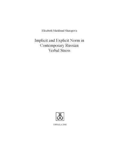 Implicit and explicit norm in contemporary Russian verbal stress