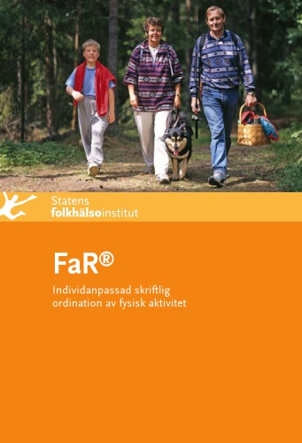 FaR® : individanpassad skriftlig ordination av fysisk aktivitet.