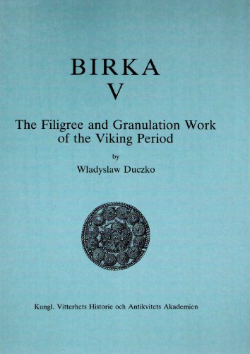 The Filigree and Granulation Work of the Viking Period