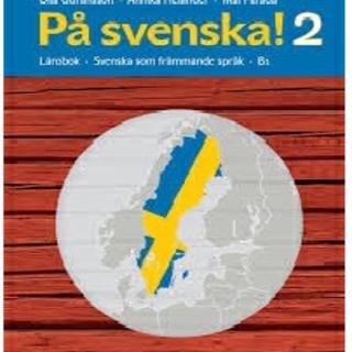 På svenska!. 2, Lärobok : Svenska som främmande spra̐k : B1