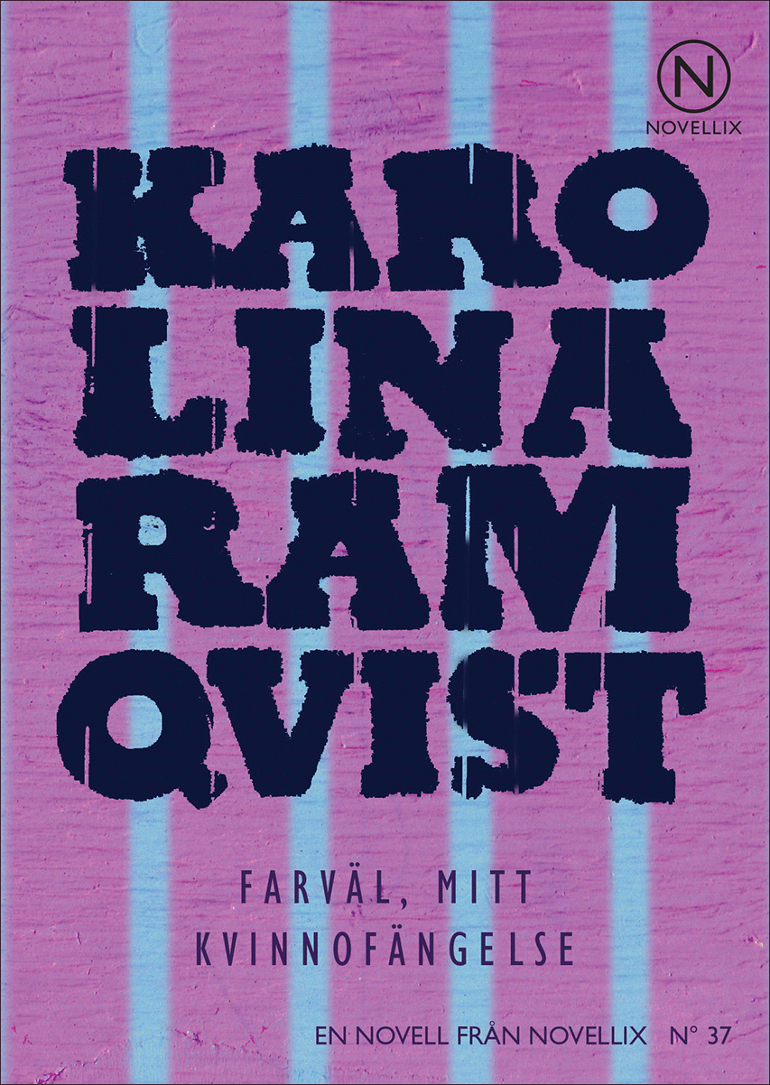 Farväl, mitt kvinnofängelse