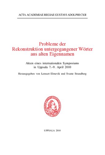 Probleme Der Rekonstruktion Untergegangener W'Orter Aus Alten Eigennamen