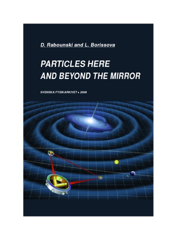 Particles here and beyond the mirror