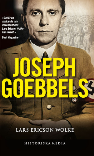 Joseph Goebbels : En biografi.