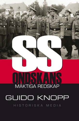 SS : Ondskans mäktiga redskap.