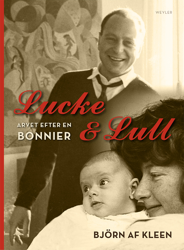 Lucke & Lull : Arvet efter en Bonnier.