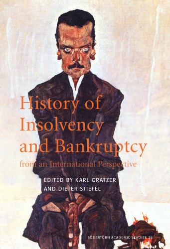 History of insolvency and bankruptcy from an international perspective.