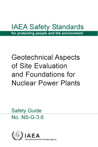 Geotechnical aspects of site evaluation and foundations for nuclear power plants : safety guide.