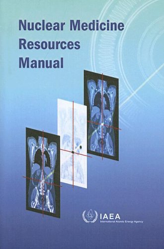 Nuclear Medicine Resources Manual