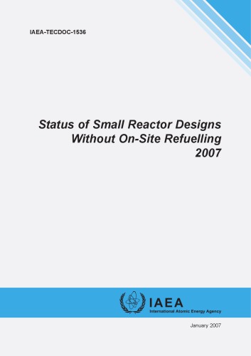 Status of small reactor designs without on-site refuelling