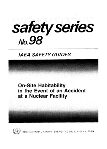 On-site habitability in the event of an accident at a nuclear facility : guidance for assessment and improvement.