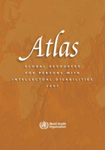 Atlas : global resources for persons with intellectual disabilities, 2007.