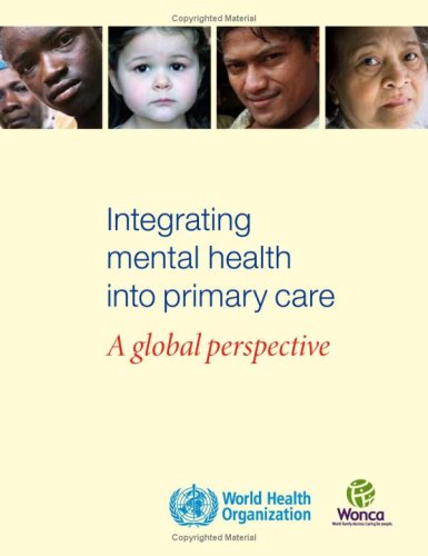 Integrating Mental Health into Primary Care : a Global Perspective.