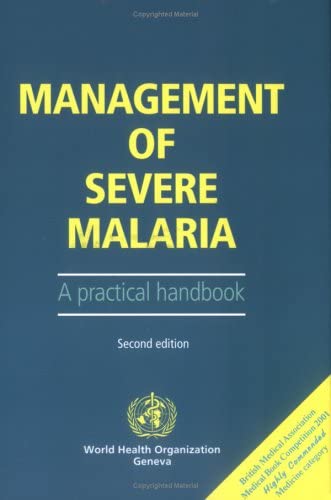 Management of Severe Malaria: A Practical Handbook