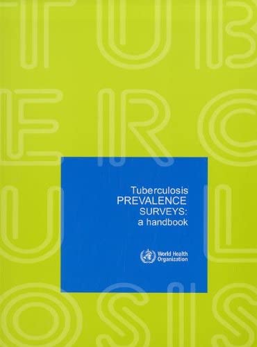 Tuberculosis Prevalence Surveys: A Handbook