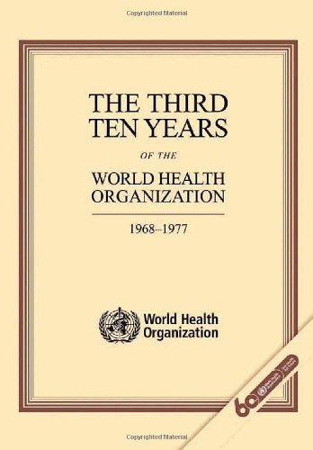 The Third Ten Years Of The World Health Organization