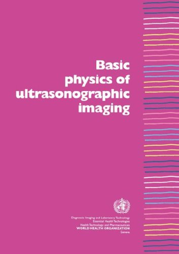 Basic Physics Of Ultrasonic Imaging