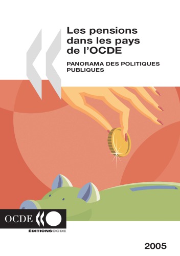 Les pensions dans les pays de l'OCDE 2005 : panorama des politiques publiques