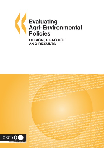 Evaluating Agri-Environmental Policies : Design, Practice and Results.