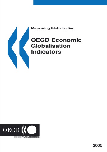 Measuring Globalisation OECD Economic Globalisation Indicators