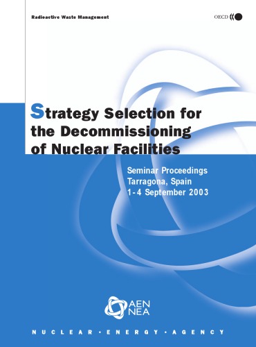 Strategy Selection For The Decommissioning Of Nuclear Facilities