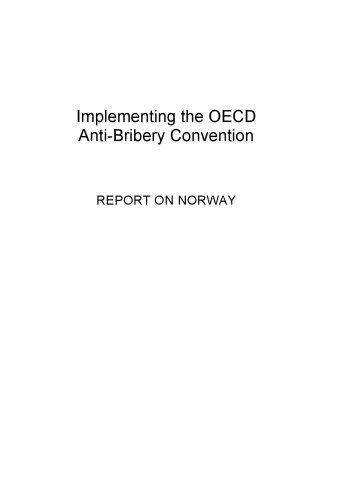 Implementing the OECD anti-bribery convention : report on Norway 2003