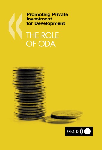 Promoting Private Investment for Development : the role of ODA