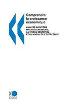 Comprendre La Croissance Economique