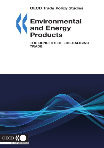 OECD Trade Policy Studies Environmental and Energy Products