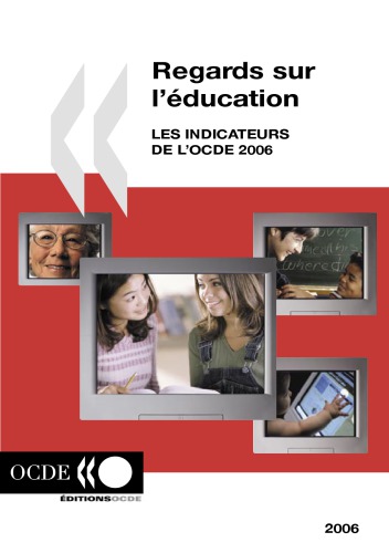 Regards sur l'éducation 2006 : Indicateurs de l'OCDE.