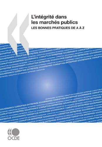 L'intégrité dans les marchés publics : Les bonnes pratiques de A à Z.