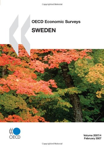 Oecd Economic Surveys Sweden 2007 (Oecd Economic Surveys)