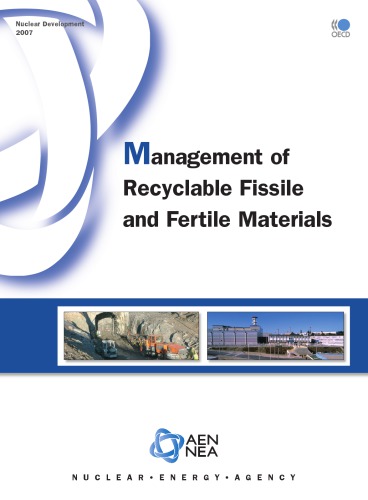 Nuclear Development Management of Recyclable Fissile and Fertile Materials