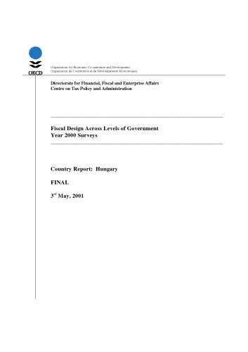 Fiscal design across levels of government year 2000 surveys : country report : Hungary, final, 3rd May, 2001