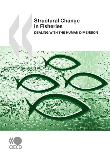 Structural Change In Fisheries : Dealing with the Human Dimension.