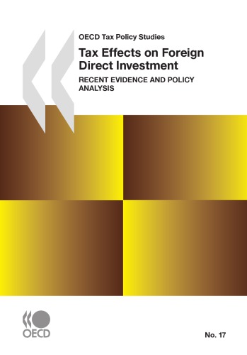 Tax effects on foreign direct investment : recent evidence and policy analysis.