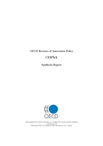 OECD Reviews of Innovation Policy China : Synthesis Report