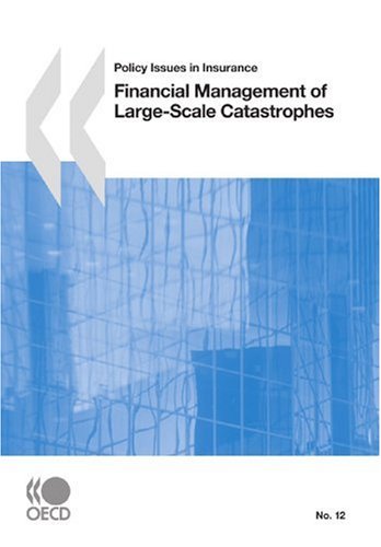 Financial Management of Large-Scale Catastrophes.