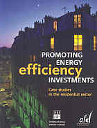 Promoting Energy Efficiency Investments : Case Studies in the Residential Sector.