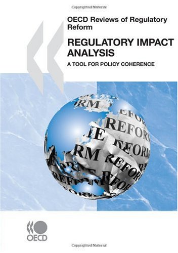 Oecd Reviews Of Regulatory Reform Regulatory Impact Analysis