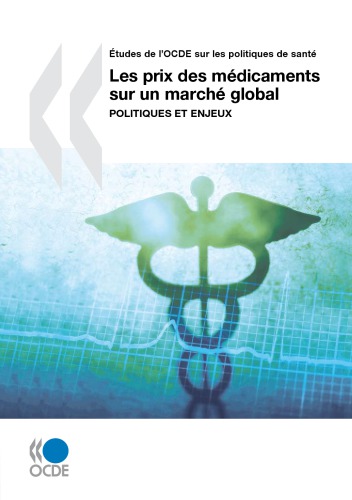 Etudes de L'Ocde Sur Les Politiques de Sant Les Prix Des Mdicaments Sur Un March Global