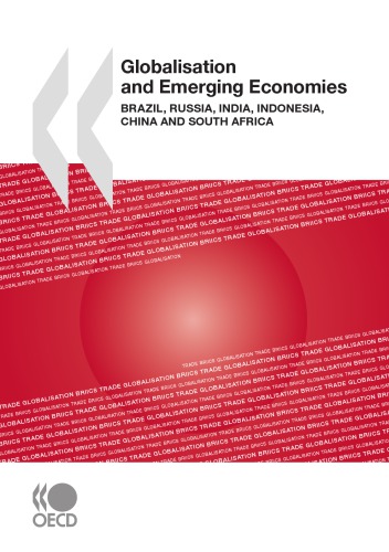 Globalisation and Emerging Economies : Brazil, Russia, India, Indonesia, China and South Africa.