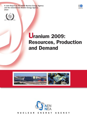 Uranium 2009 : Resources, Production and Demand.